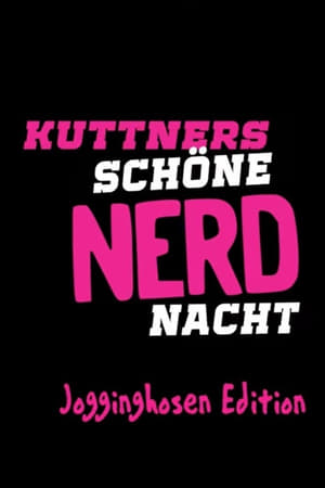 Kuttners schöne Nerdnacht - Jogginghosen Edition