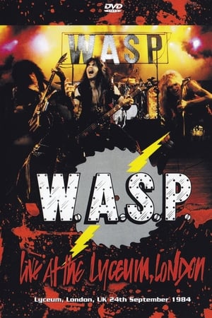 W.A.S.P. : Live at the Lyceum, London
