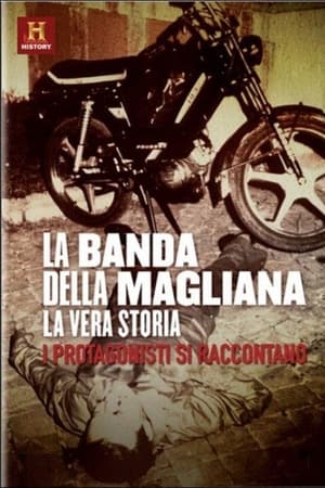 La Banda della Magliana - La Vera Storia