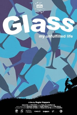 Glas, mijn onvervulde leven