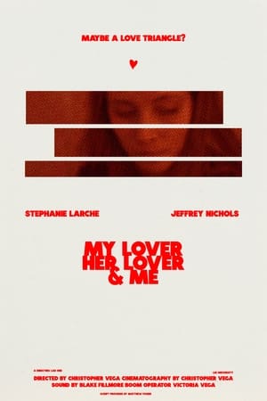 My Lover, Her Lover, and Me