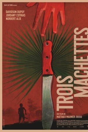 Trois machettes