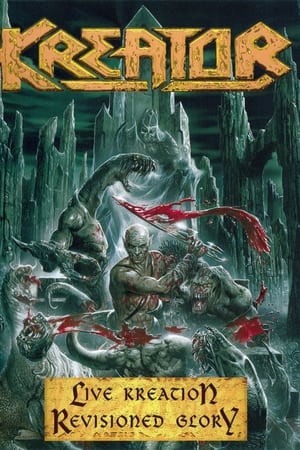 Kreator: Live Kreation - Revisioned Glory