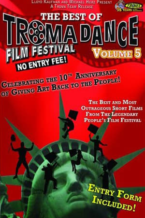 Best of Tromadance Film Festival: Volume 5