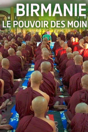 Birmanie, le pouvoir des moines