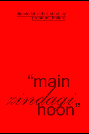 Main Zindagi Hoon