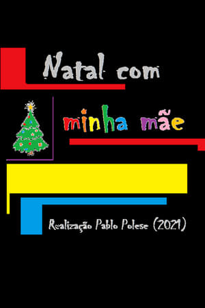 Natal Com a Minha Mãe