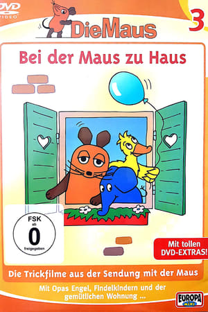 Die Maus - Bei der Maus zu Haus