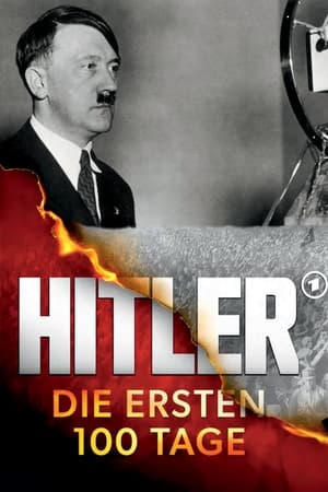 Hitler - Die ersten 100 Tage