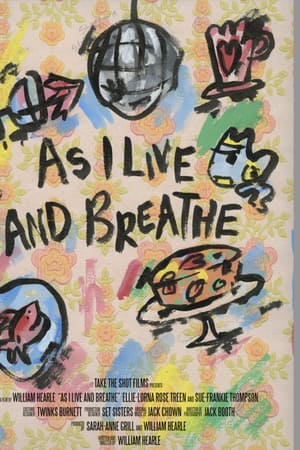 As I Live and Breathe