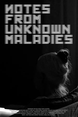 Notes from Unknown Maladies