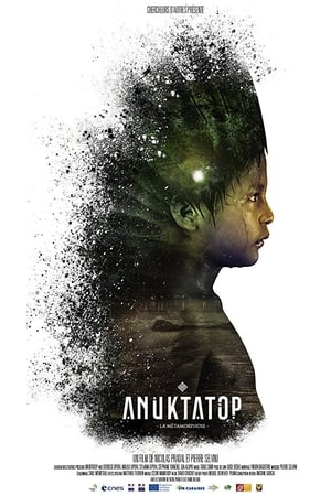 Anuktatop: The Metamorphosis