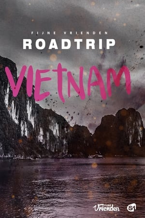 Fijne Vrienden: Roadtrip Vietnam