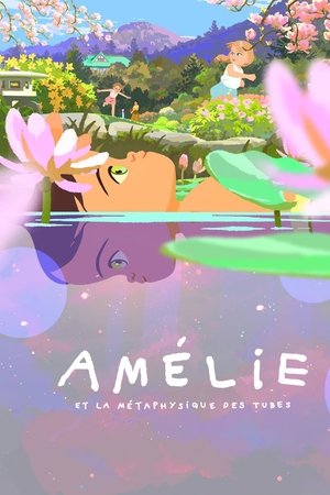 Amélie et la métaphysique des tubes