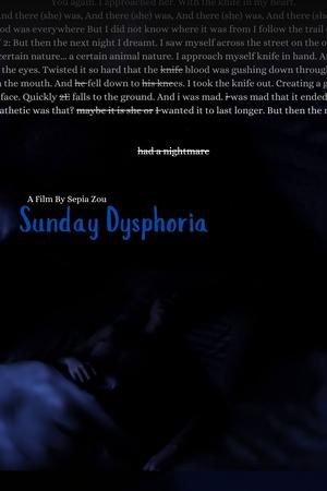 Sunday Dysphoria