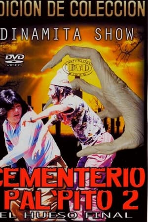 Dinamita Show: Cementerio Pal Pito 2