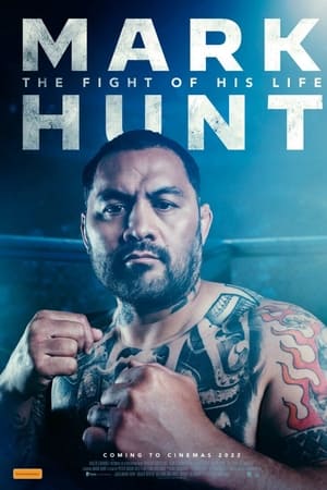 Mark Hunt: The Fight of His Life