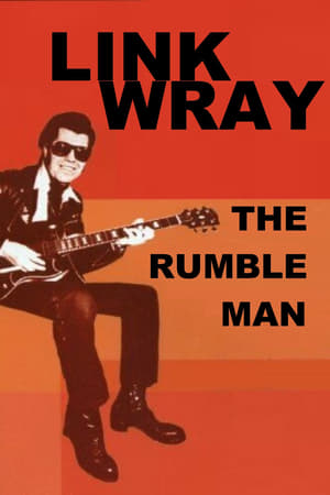 Link Wray: The Rumble Man