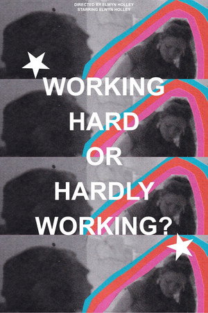 WORKING HARD OR HARDLY WORKING?