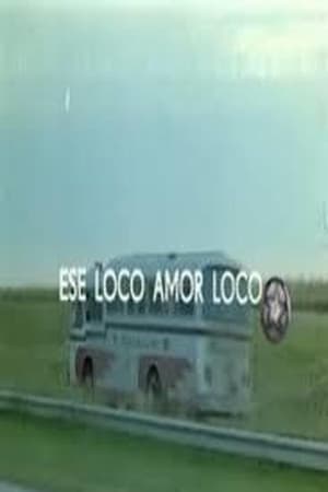 Este loco amor loco