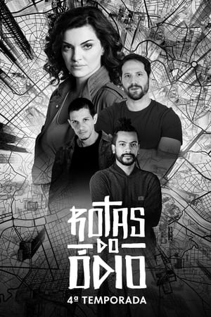 Rotas do Ódio第4季