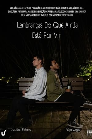 Lembranças Do Que Ainda Está Por Vir