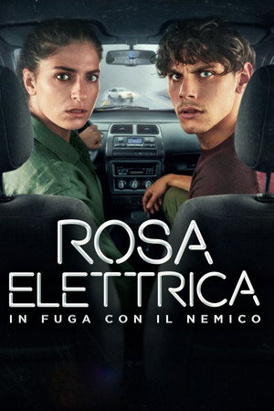 Rosa Elettrica - In fuga con il nemico