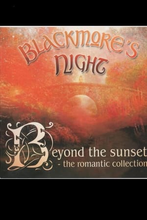 Blackmores Night: Beyond The Sunset