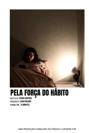 Pela Força do Hábito