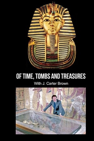 Of Time, Tombs and Treasures