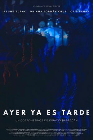 Ayer ya es tarde