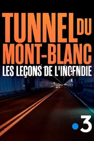 Tunnel du Mont-Blanc, les leçons de l'incendie