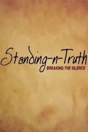 Standing-n-Truth: Breaking the Silence