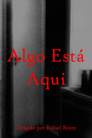 Algo Está Aqui