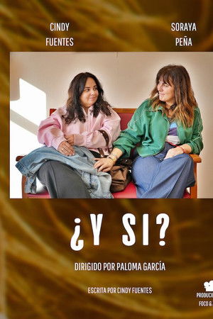¿Y si?