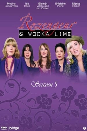 Rozengeur & Wodka Lime第5季