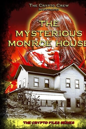 The Mysterious Monroe House