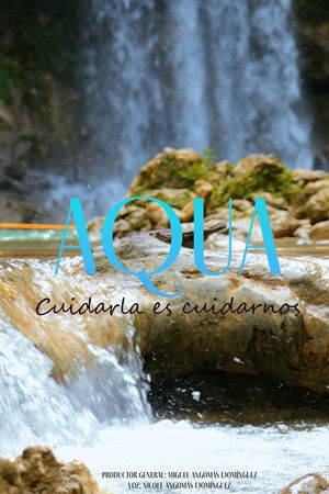 Aqua. Cuidarla es cuidarnos