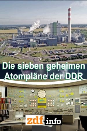Die sieben geheimen Atompläne der DDR