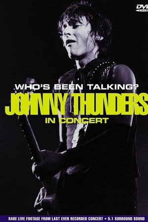 Johnny Thunders: Who's Been Talking?