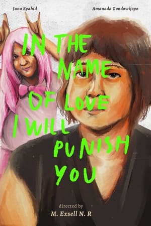 In The Name of Love I Will Punish You