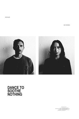 Dance to Soothe Nothing