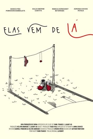 Elas vêm de LÁ