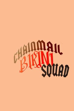 Chainmail Bikini Squad