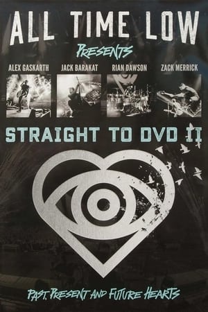All Time Low Straight to DVD II: Past, Present, and Future Hearts