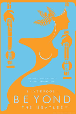 Liverpool: Beyond the Beatles