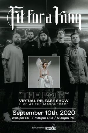 Fit For a King - The Path Virtual Release Show