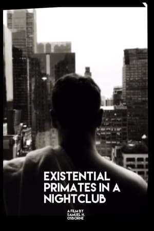 Existential Primates in A Nightclub