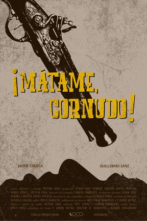¡Mátame, cornudo!