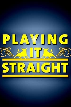 Playing It Straight